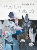 Plus loin mais où